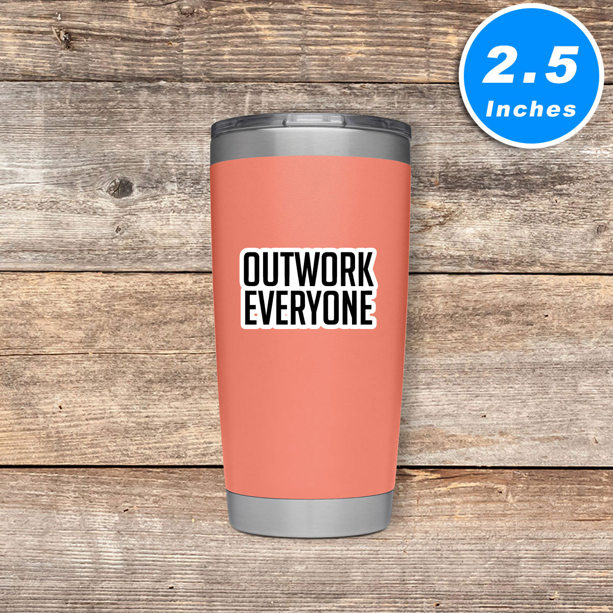 Outwork Everyone Vinyl Stickers