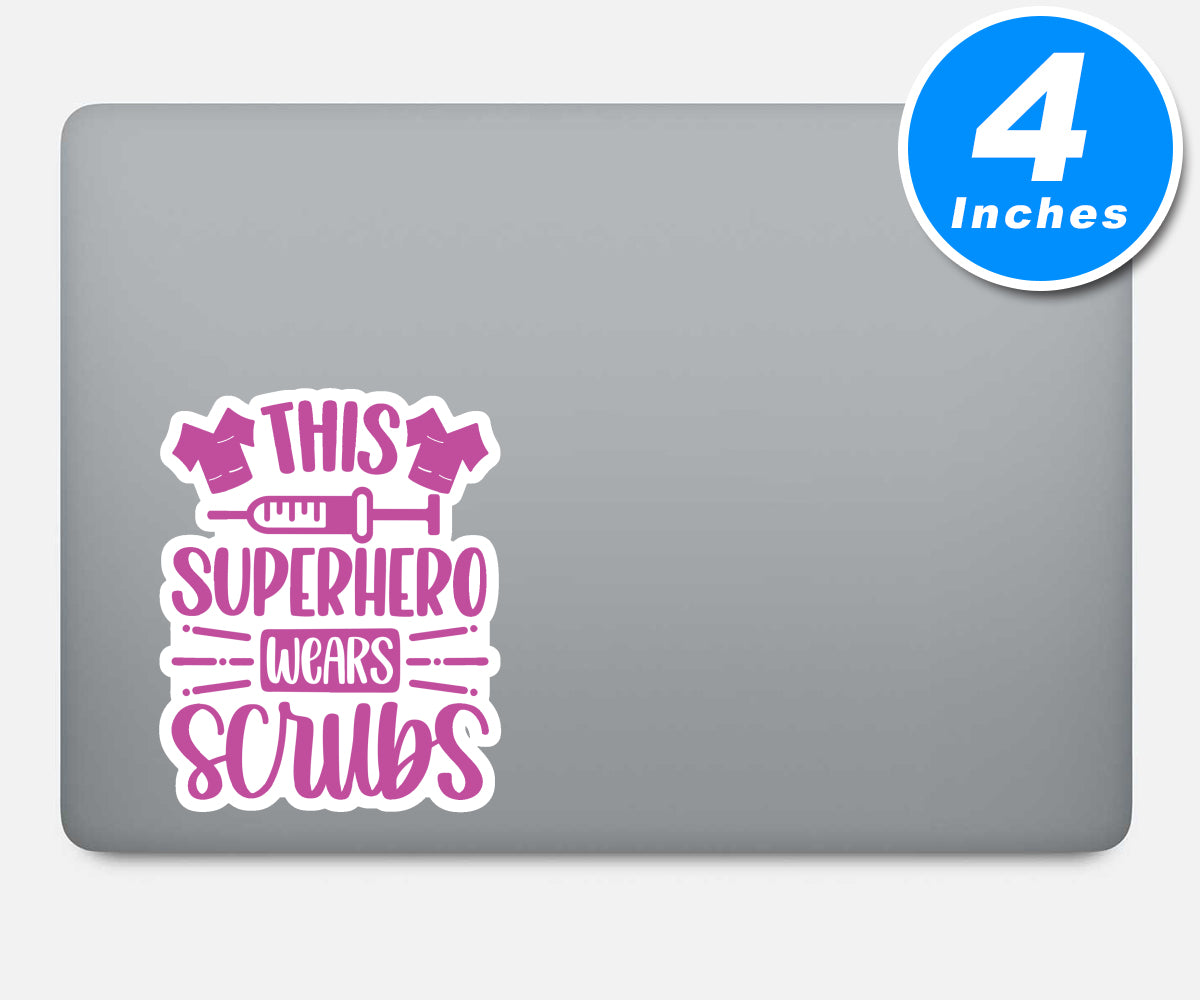This Superher Wears Scrubs Vinyl Stickers