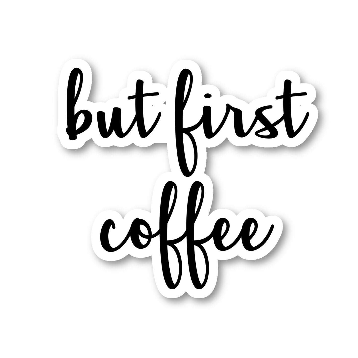 But First Coffee Vinyl Sticker