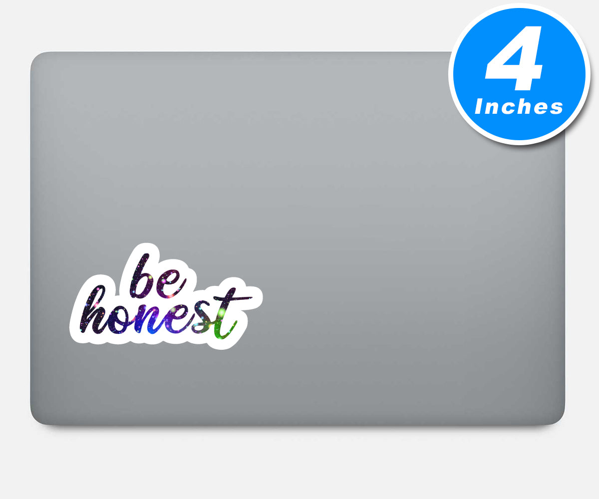 Be Honest Vinyl Stickers