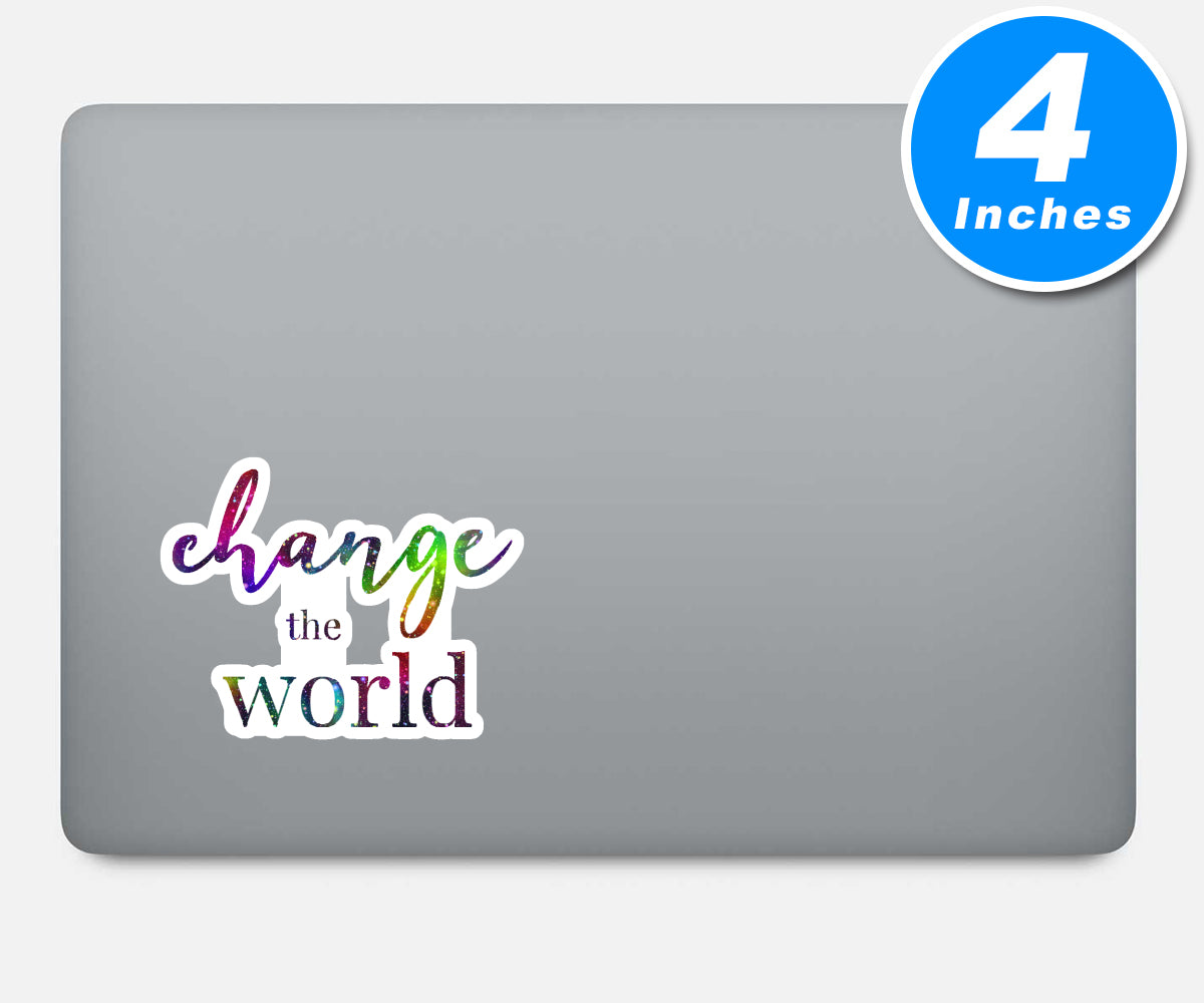 Change The World Vinyl Stickers