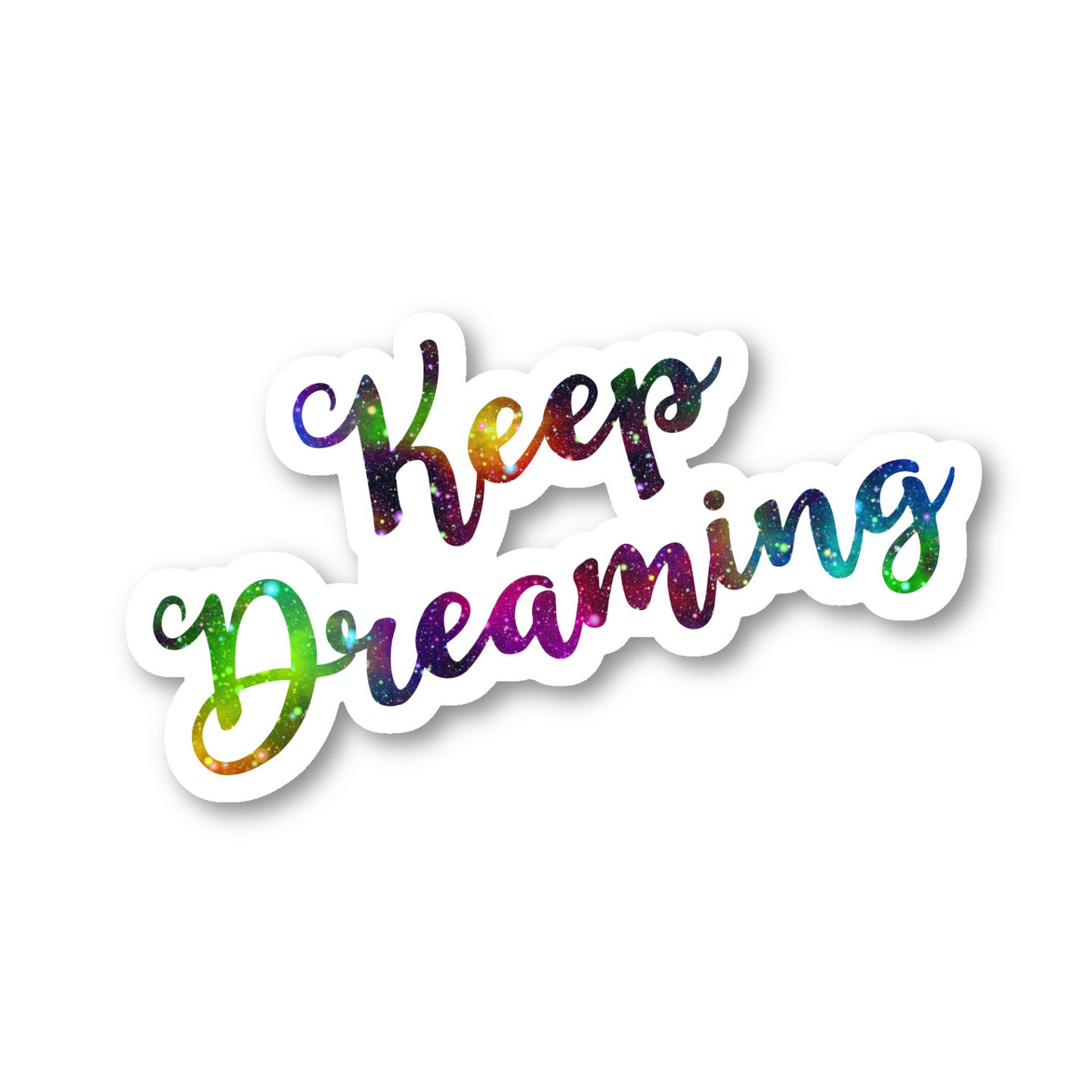 Keep Dreaming Vinyl Sticker