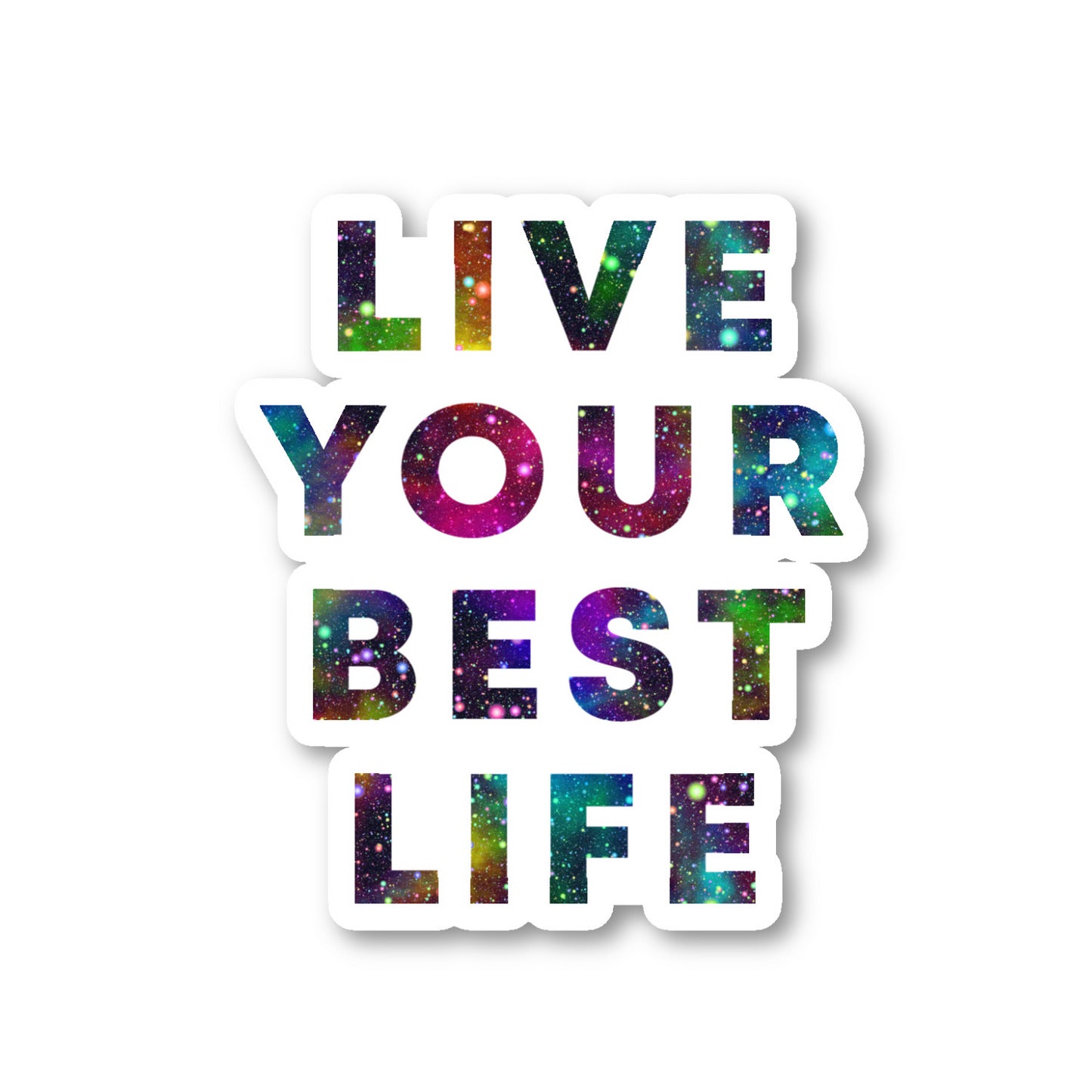 Live Your Best Life Vinyl Sticker