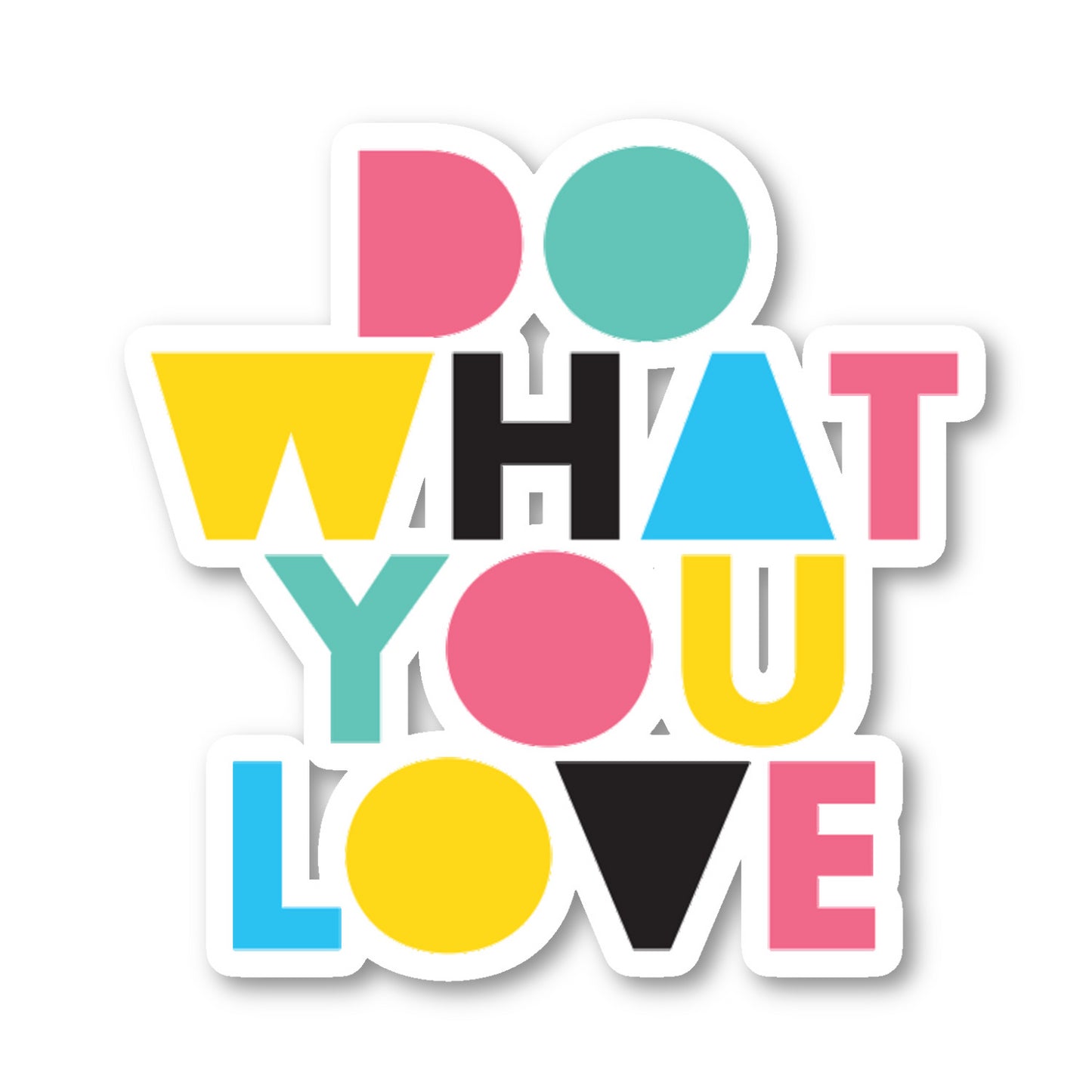Do What You Love Vinyl Sticker