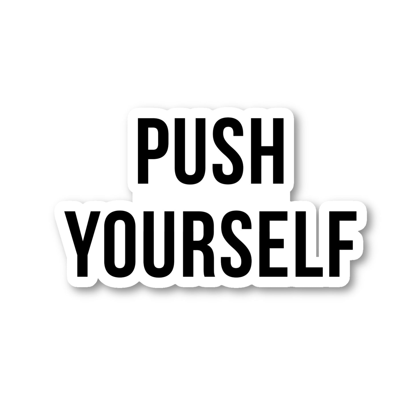 Push Yourself Vinyl Sticker