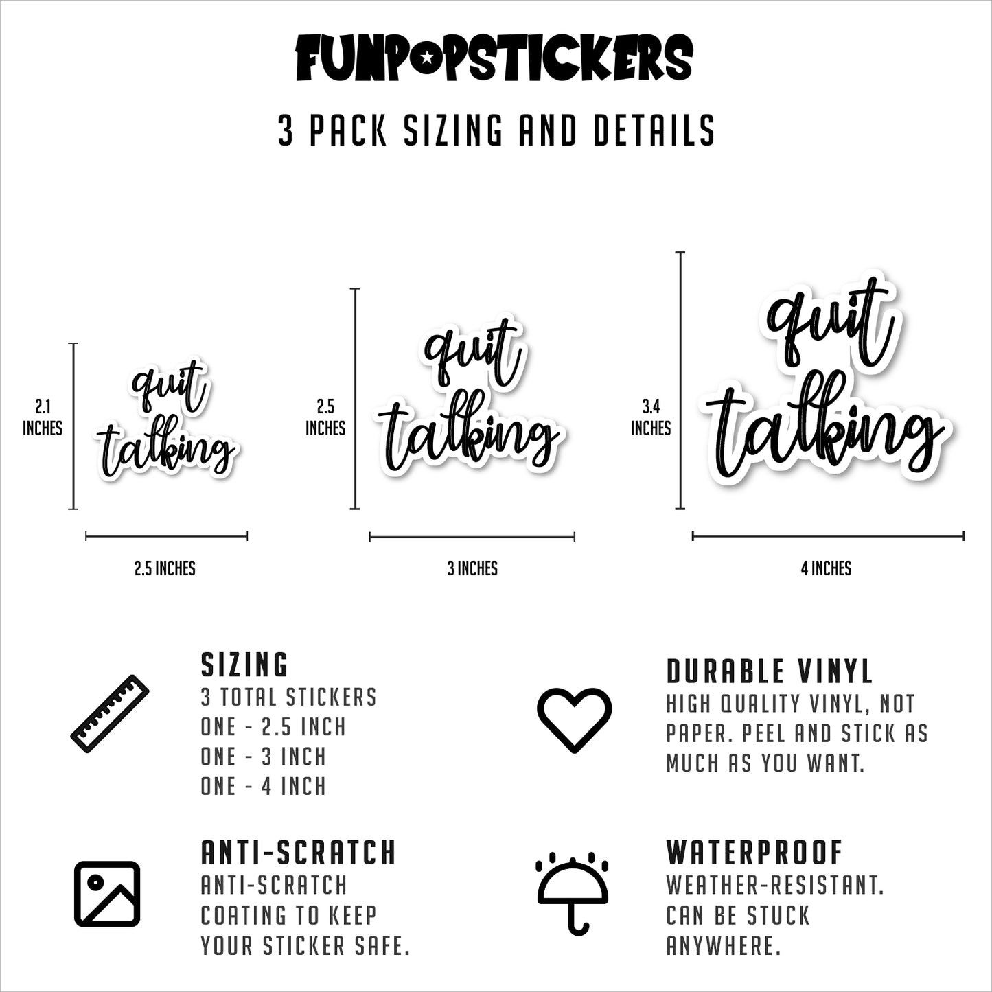 Quit Talking Vinyl Stickers