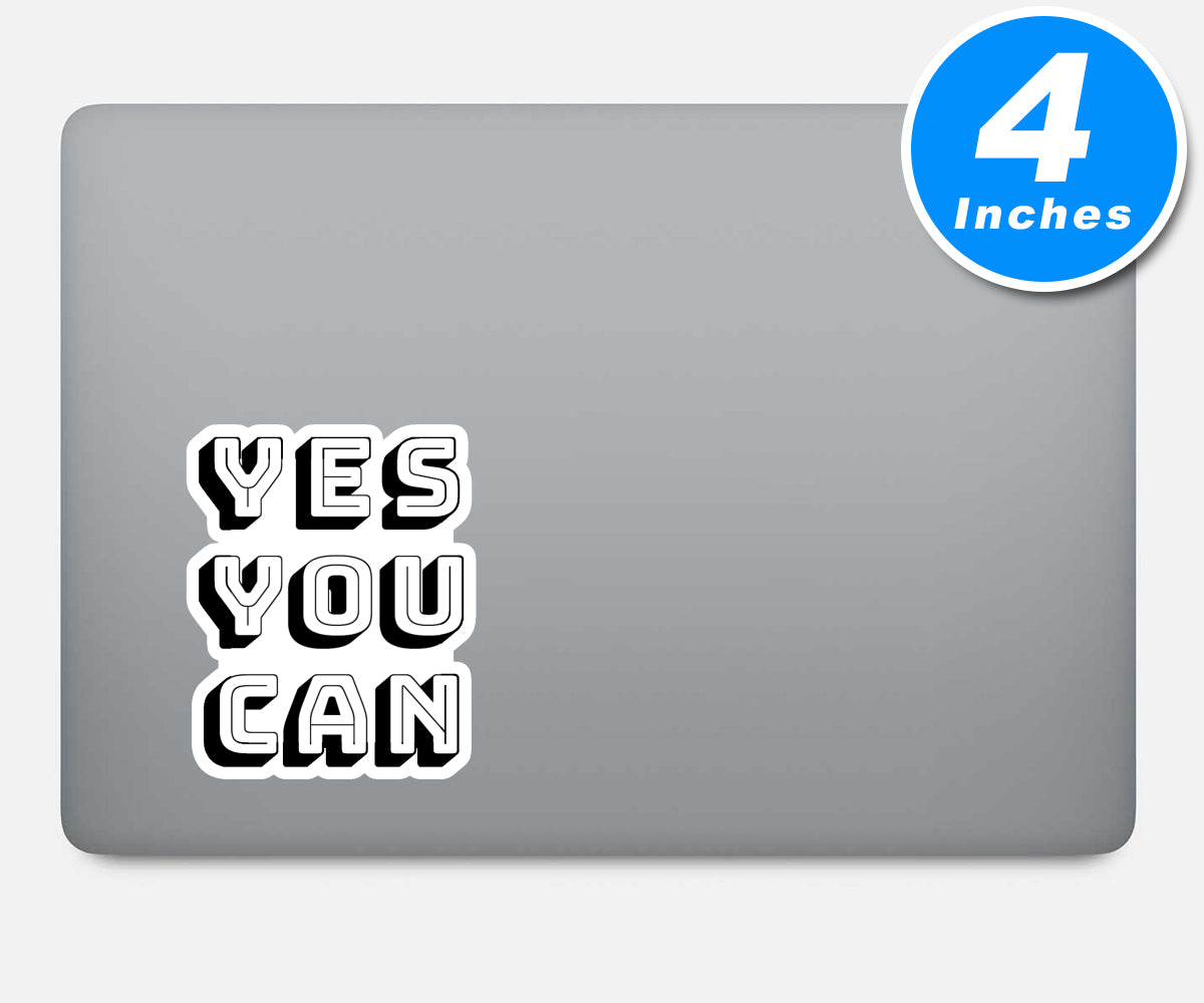 Yes You Can-001 Vinyl Stickers