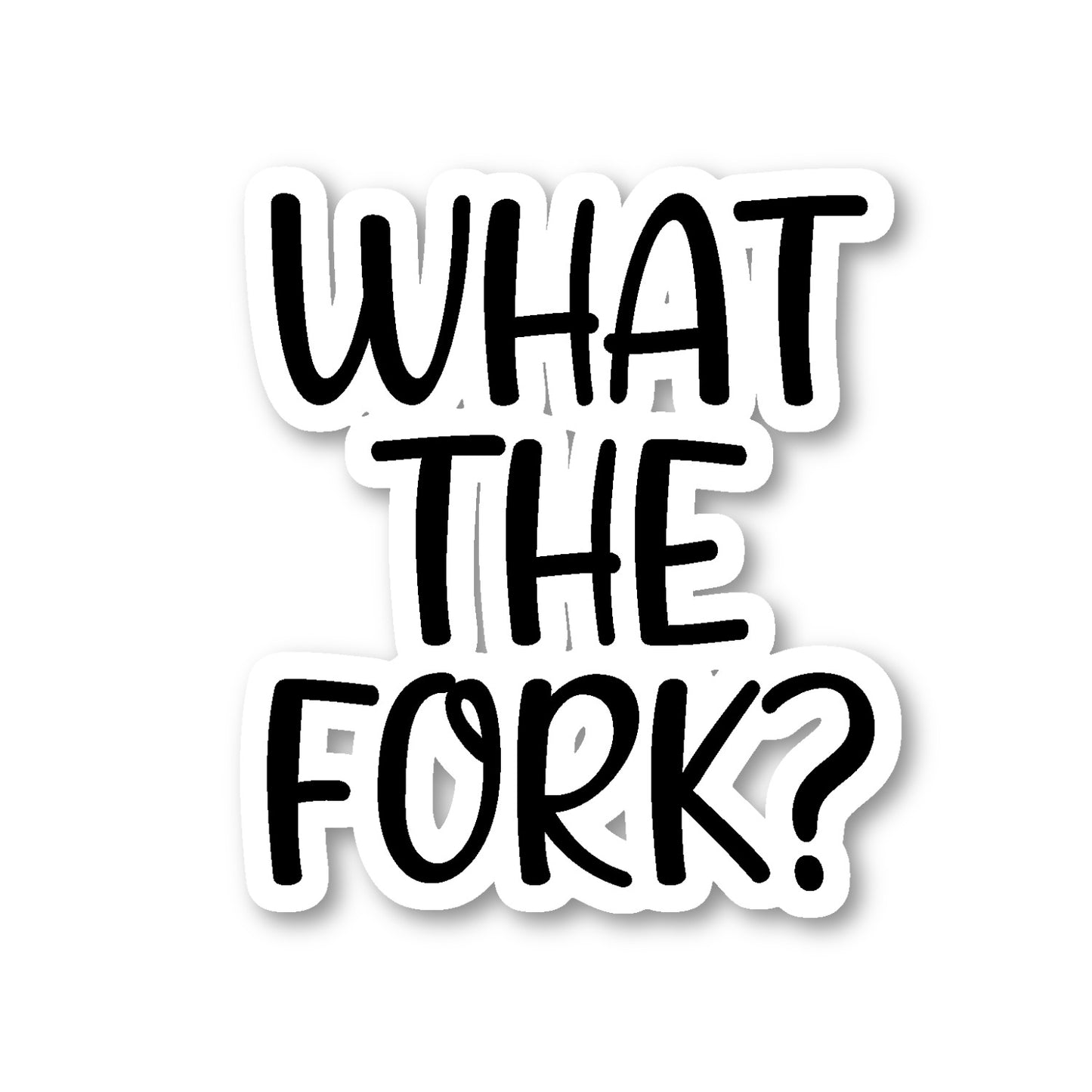 What The Fork Vinyl Sticker