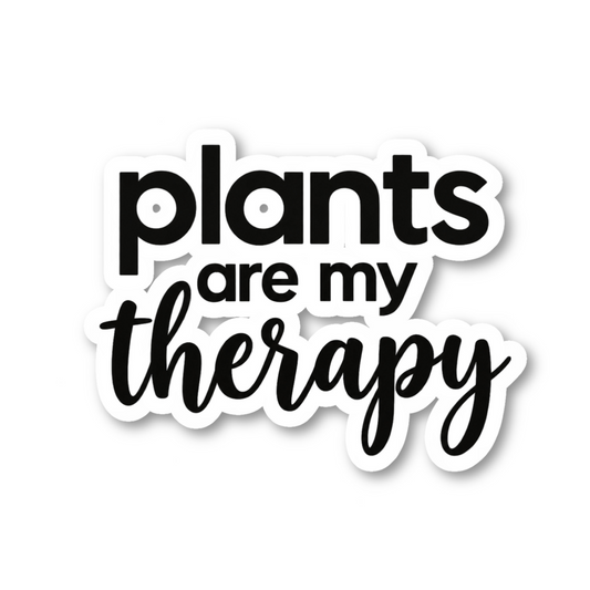 Plants Are My Therapy Quote Vinyl Sticker