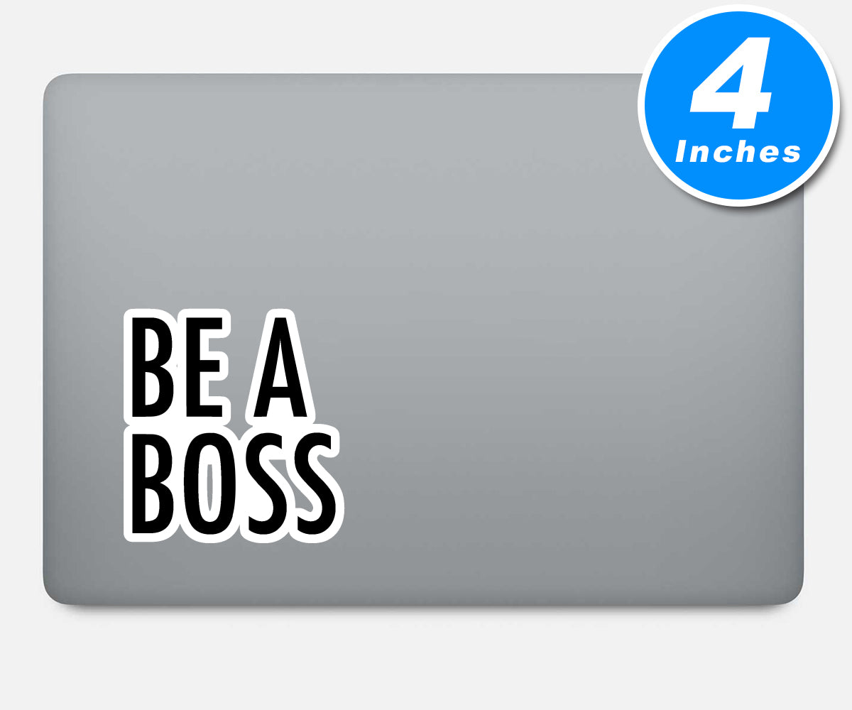 Be A Boss Vinyl Stickers
