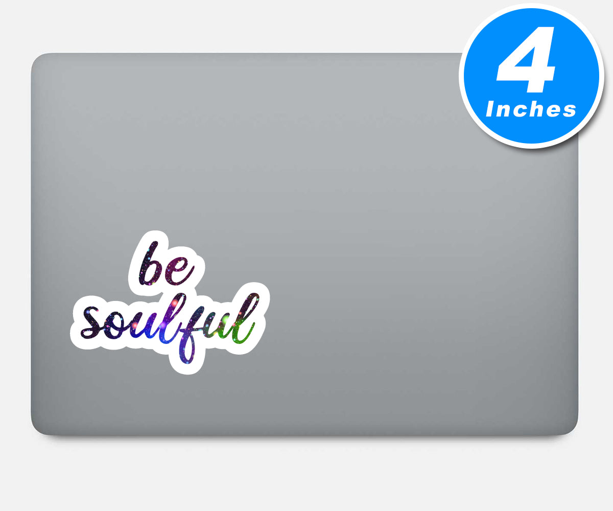 Be Soulful Vinyl Stickers