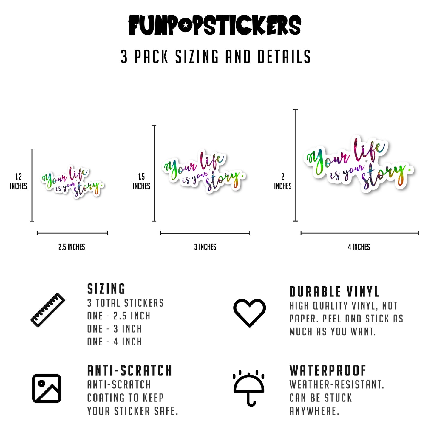 Your Life Is Your Story Vinyl Stickers