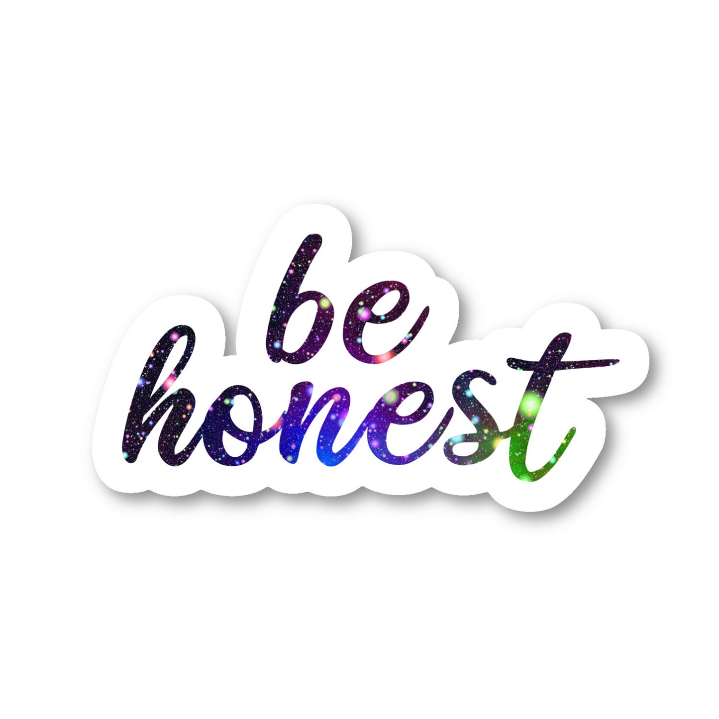 Be Honest Vinyl Sticker