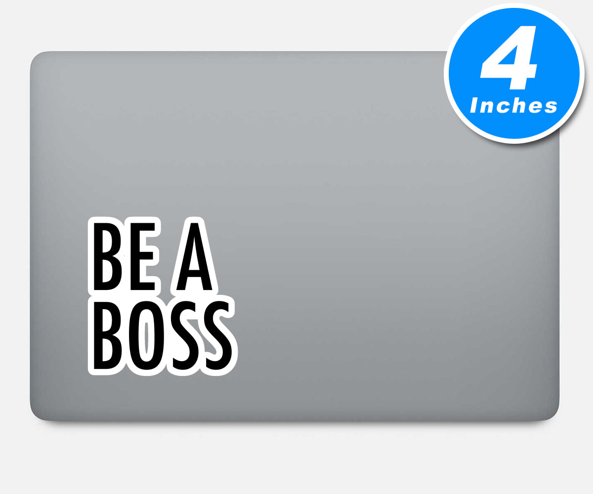 Be A Boss Vinyl Stickers