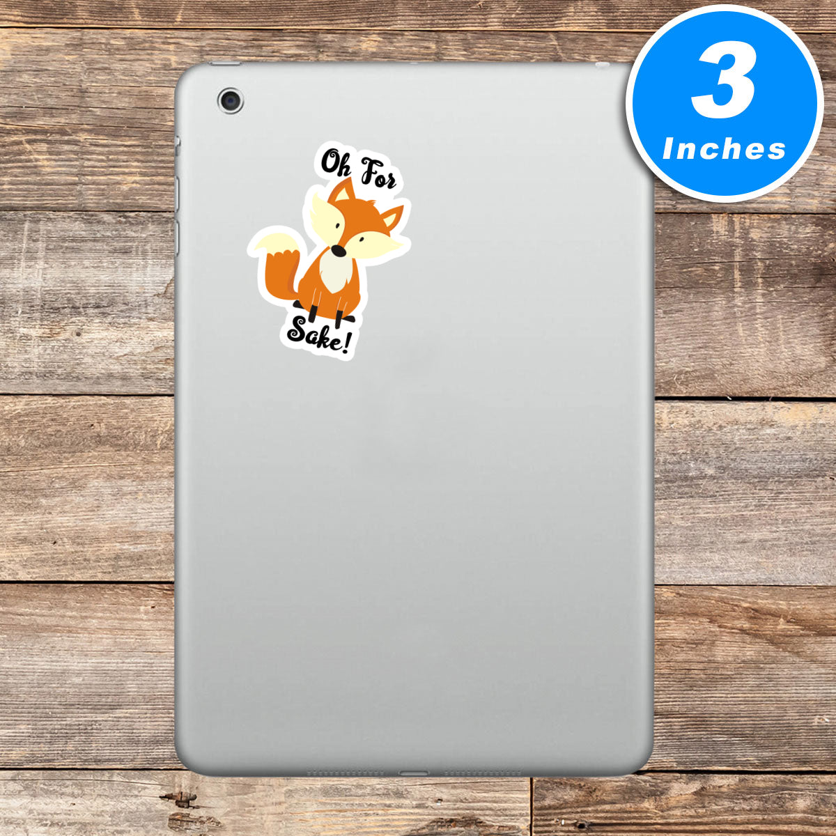Oh For Fox Sake Vinyl Stickers