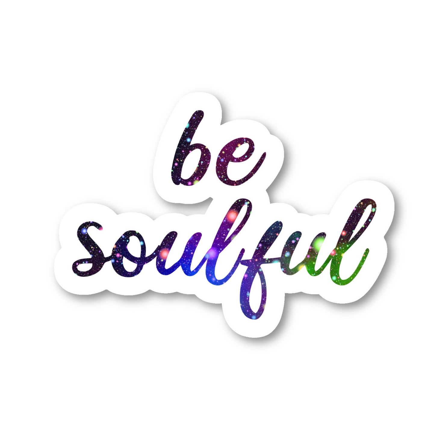 Be Soulful Vinyl Sticker