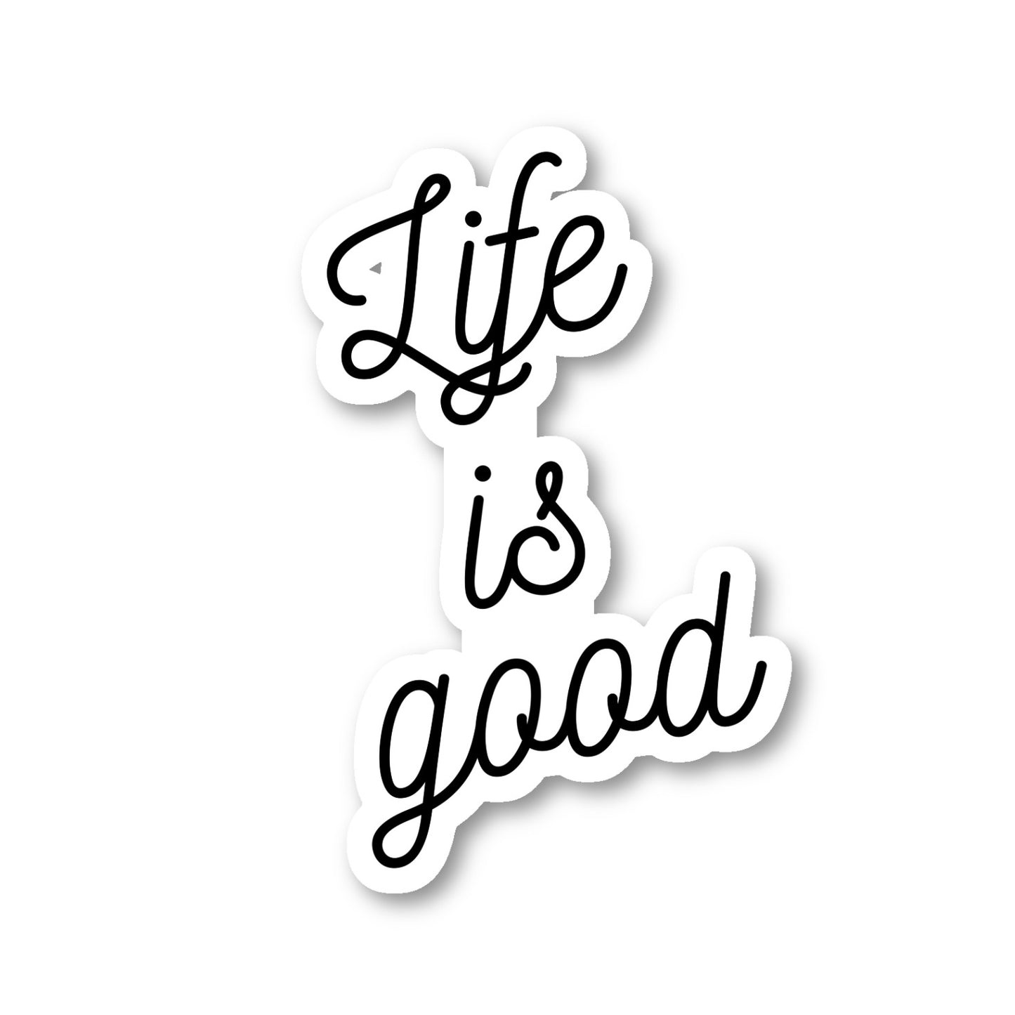 Life Is Good Vinyl Sticker