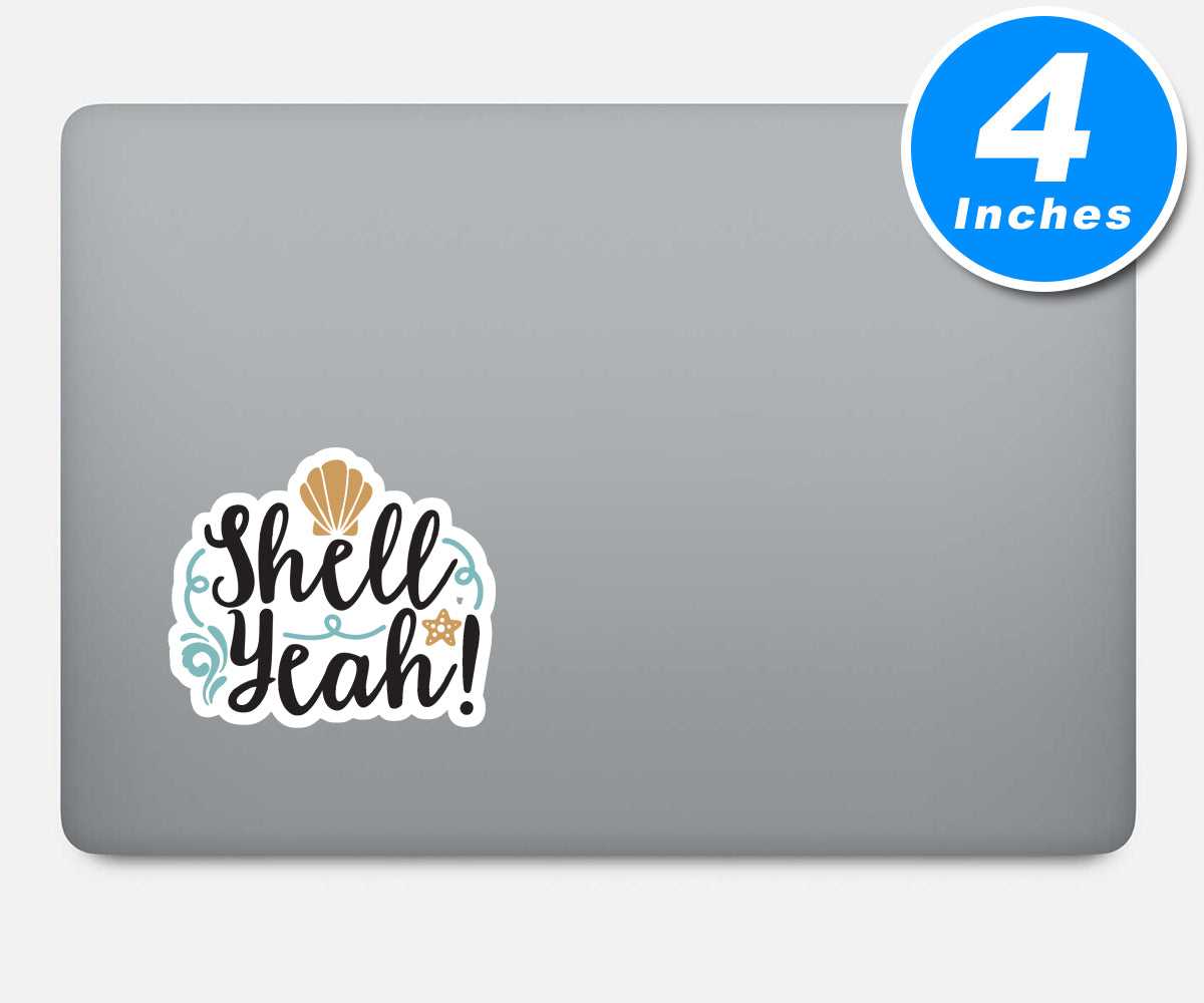 Shell Yeah Vinyl Stickers
