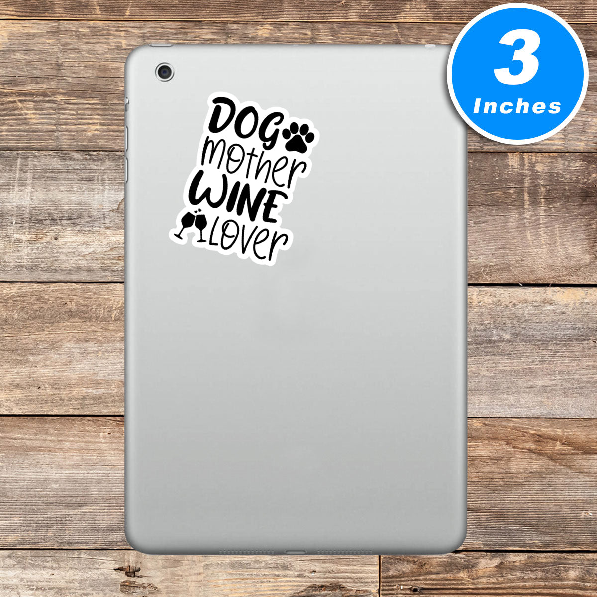 Dog Mother Wine Lover Vinyl Stickers