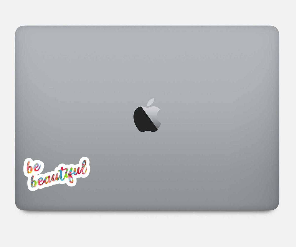 Be Beautiful Vinyl Stickers