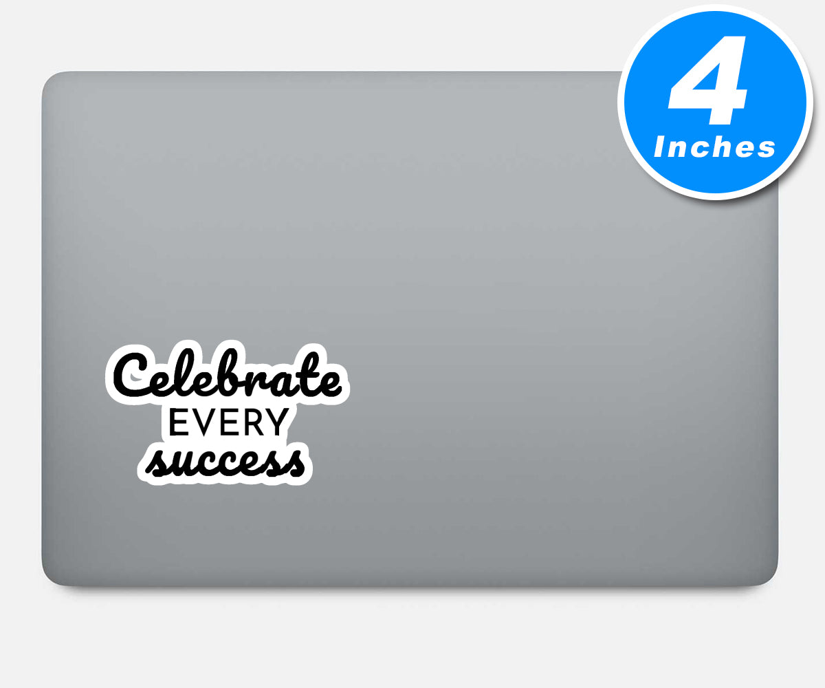 Celebrate Every Success Vinyl Stickers