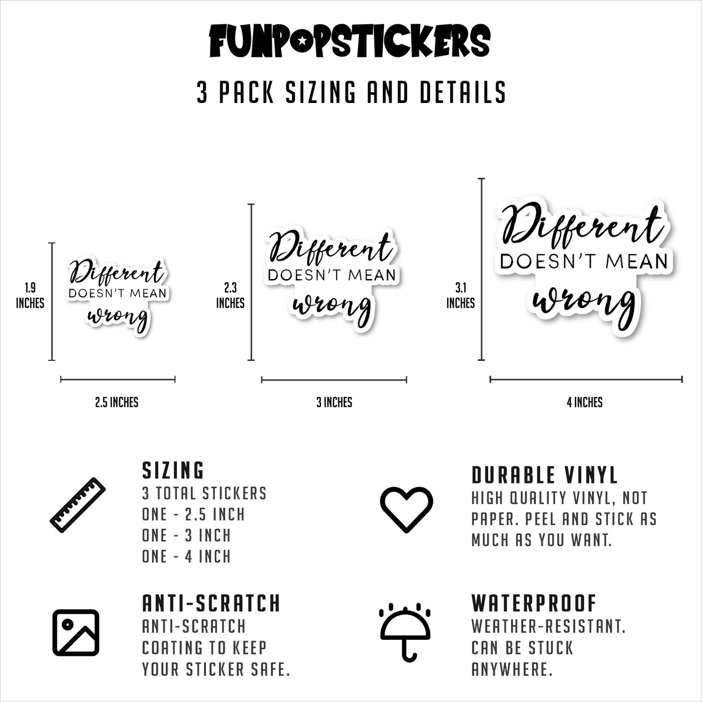 Different Does Not Mean Wrong Vinyl Stickers