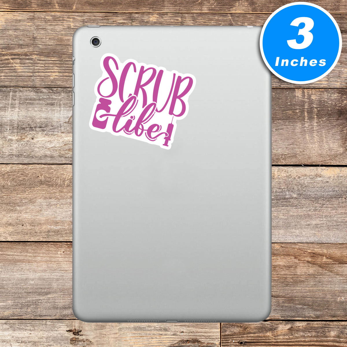 Nurse Scrub Life Vinyl Stickers