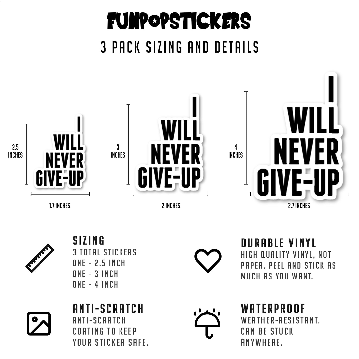 I Will Never Give Up Vinyl Stickers
