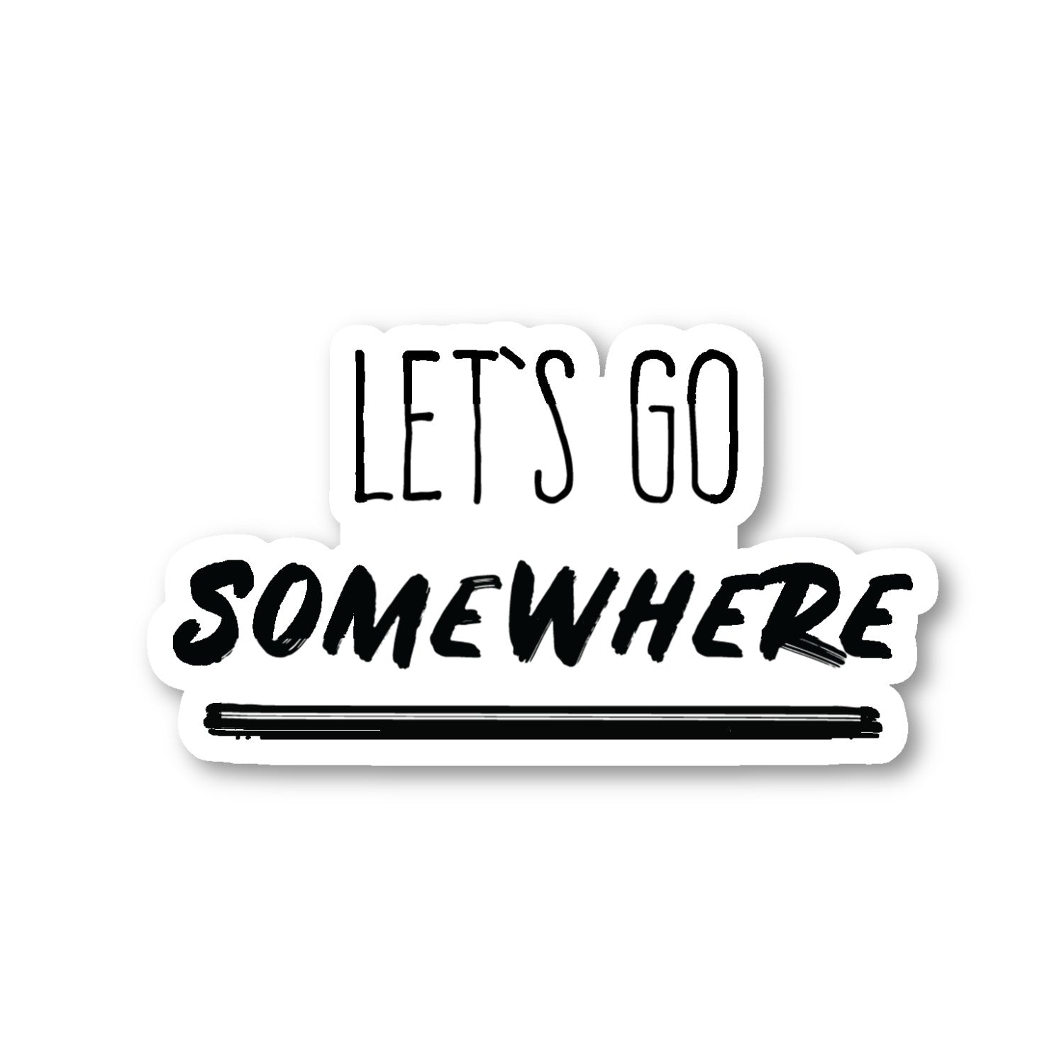 Lets Go Somewhere Vinyl Sticker