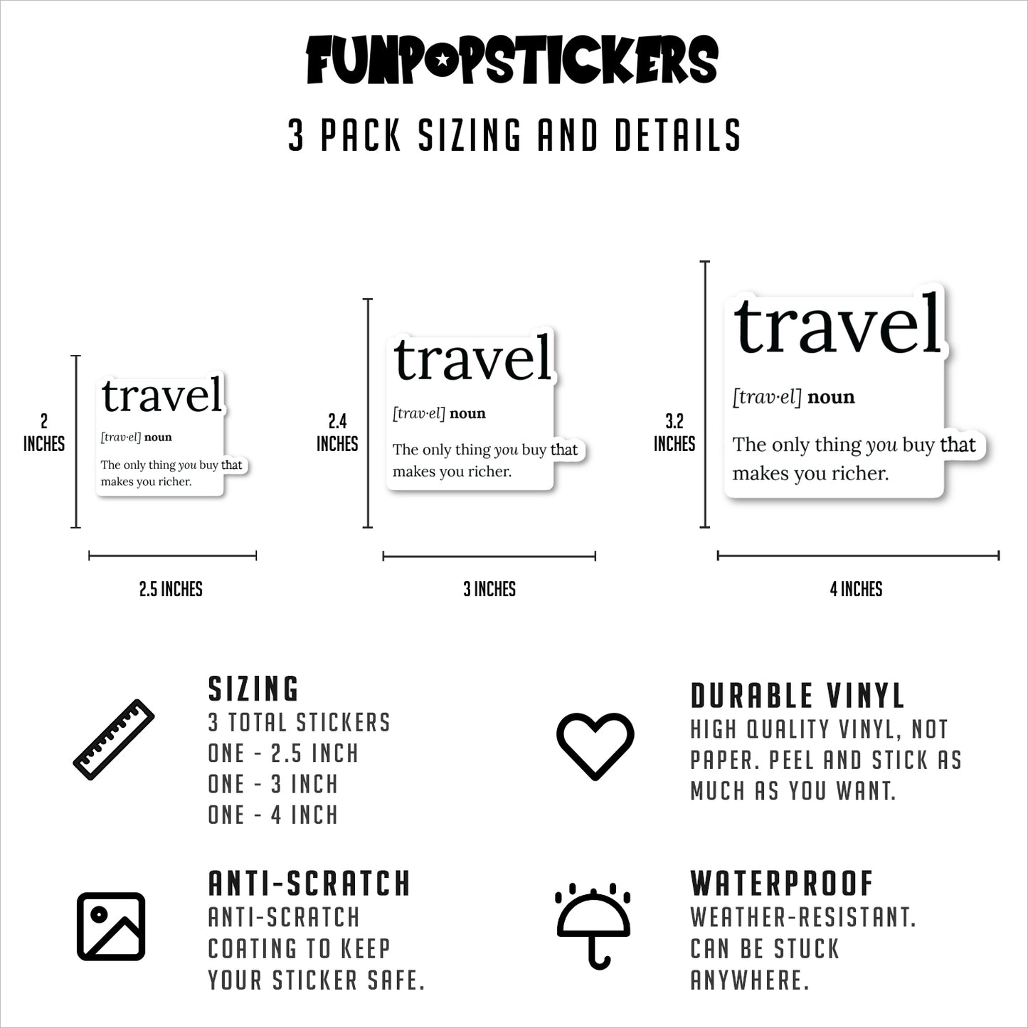 Travel The Only Thing You Buy That Makes You Richer Vinyl Stickers