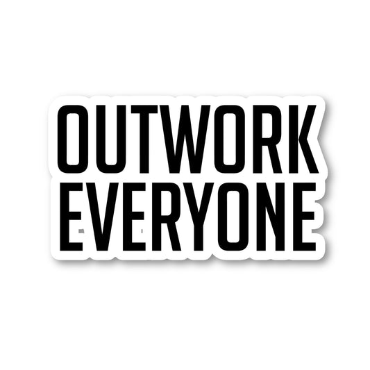 Outwork Everyone Vinyl Sticker