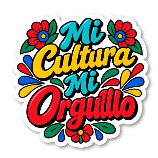 Mi Cultura Mi Orgullo Sticker Vinyl Sticker