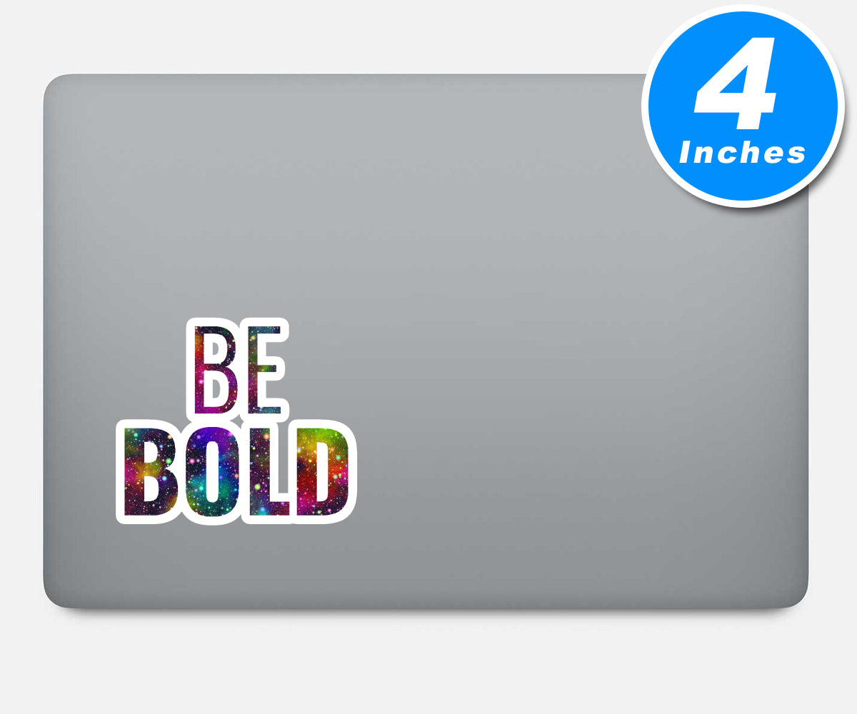 Be Bold Vinyl Stickers