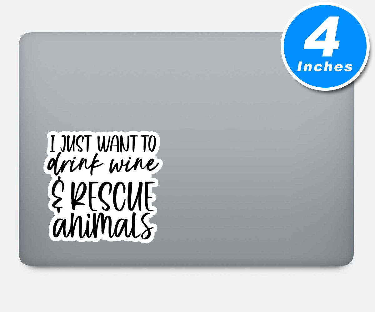 Drink Wine And Rescue Animals Vinyl Stickers