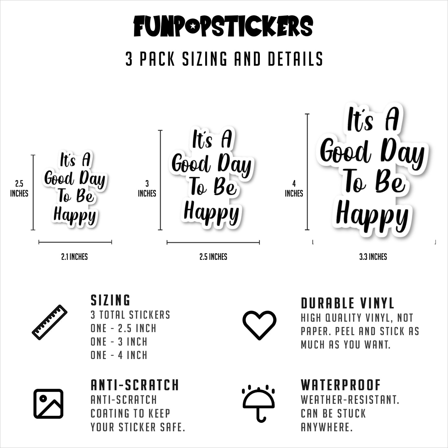 Its A Good Day To Be Happy Vinyl Stickers