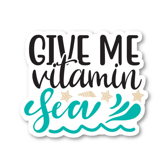 Give Me Vitamin Sea Vinyl Sticker
