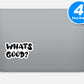 Whats Good Vinyl Stickers