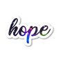 Hope Vinyl Sticker