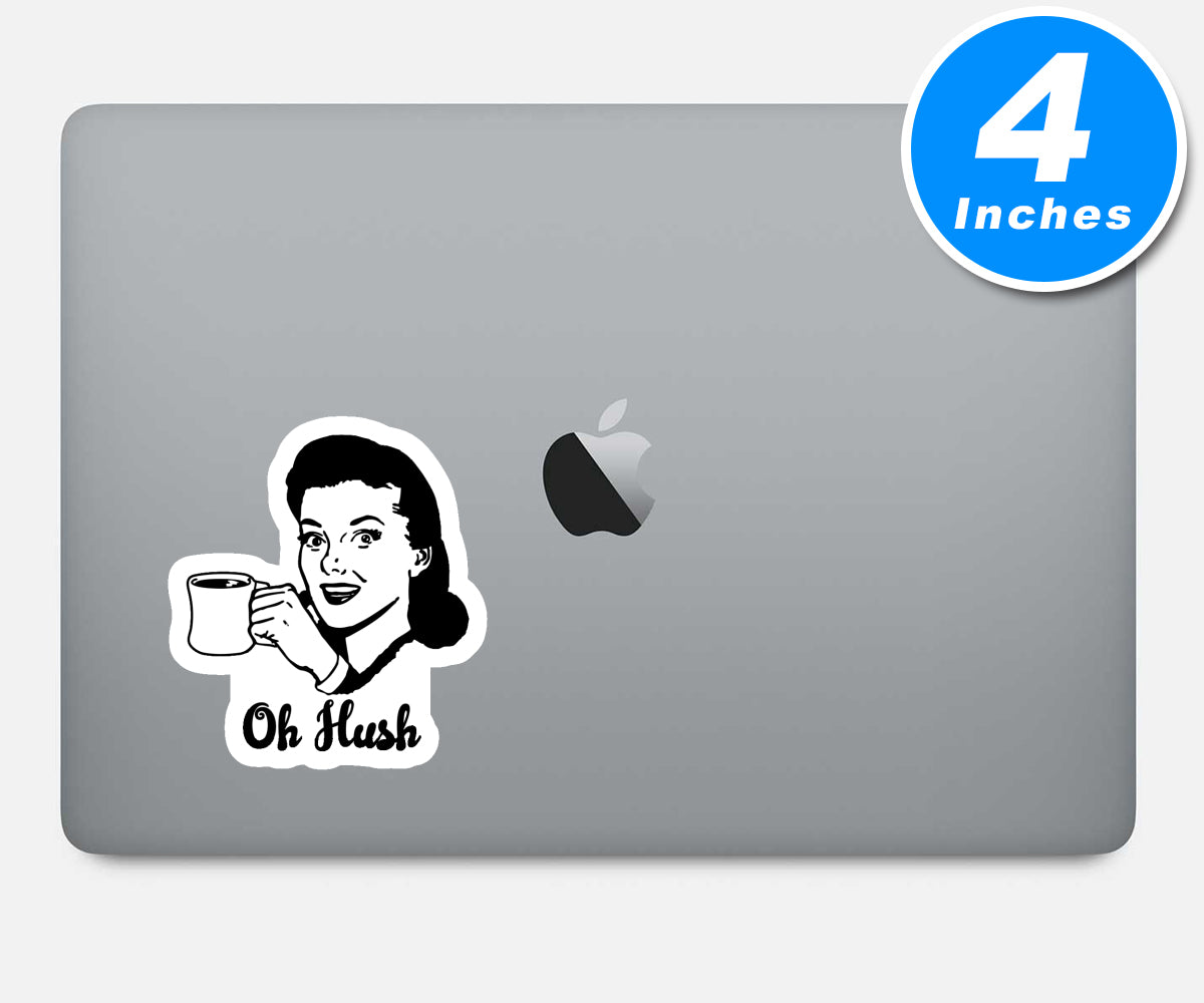 Oh Hush Vinyl Stickers