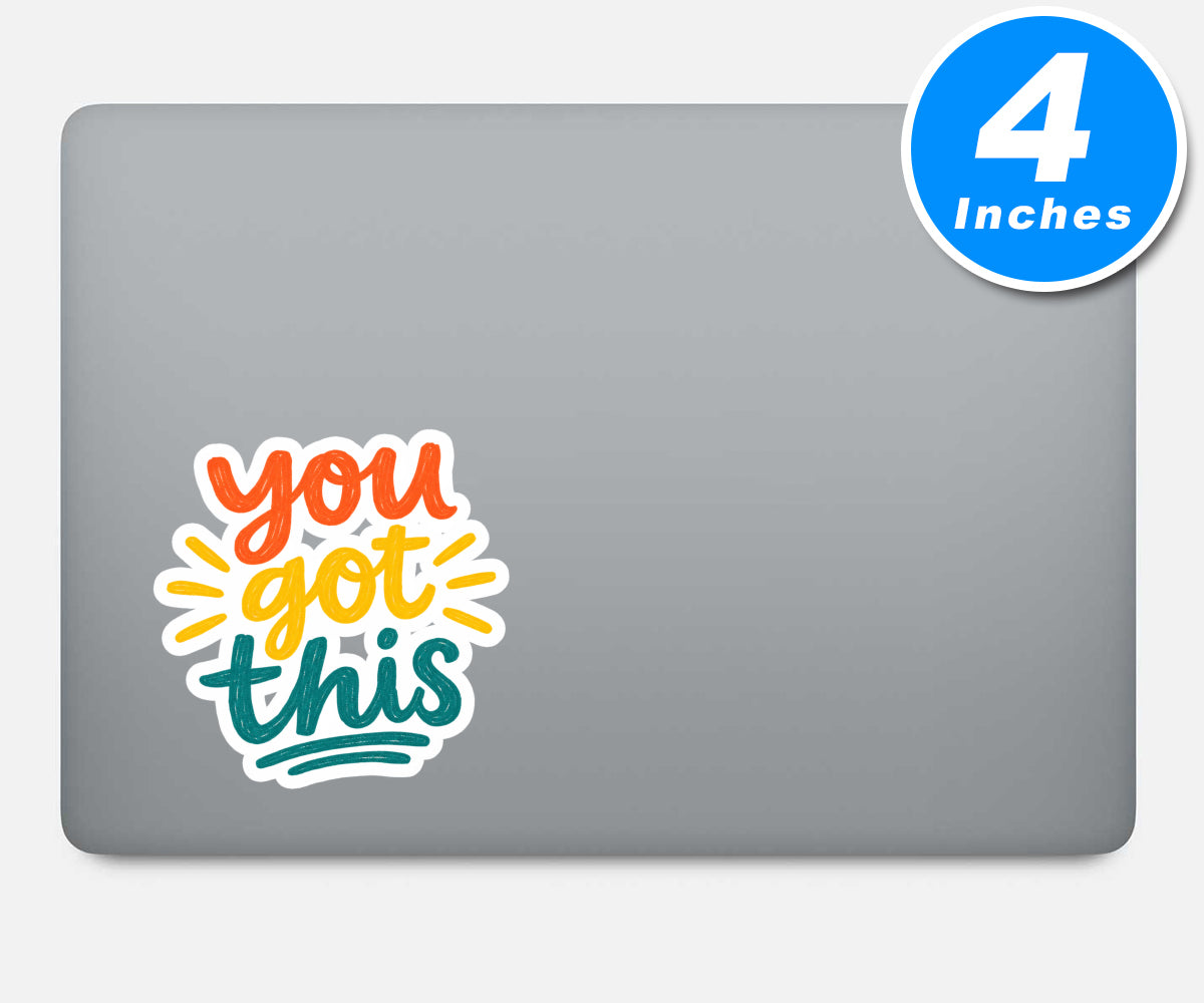 You Got This Stickers Vinyl Stickers
