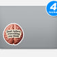 Dont Believe Everything You Think Quote Vinyl Stickers