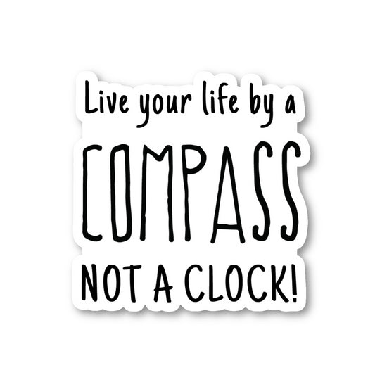 Live Your Life By A Compass Vinyl Sticker