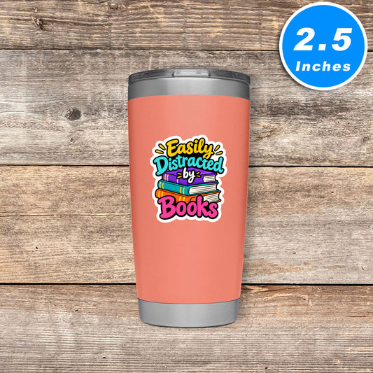 Easily Distracted By Books Quote Vinyl Stickers