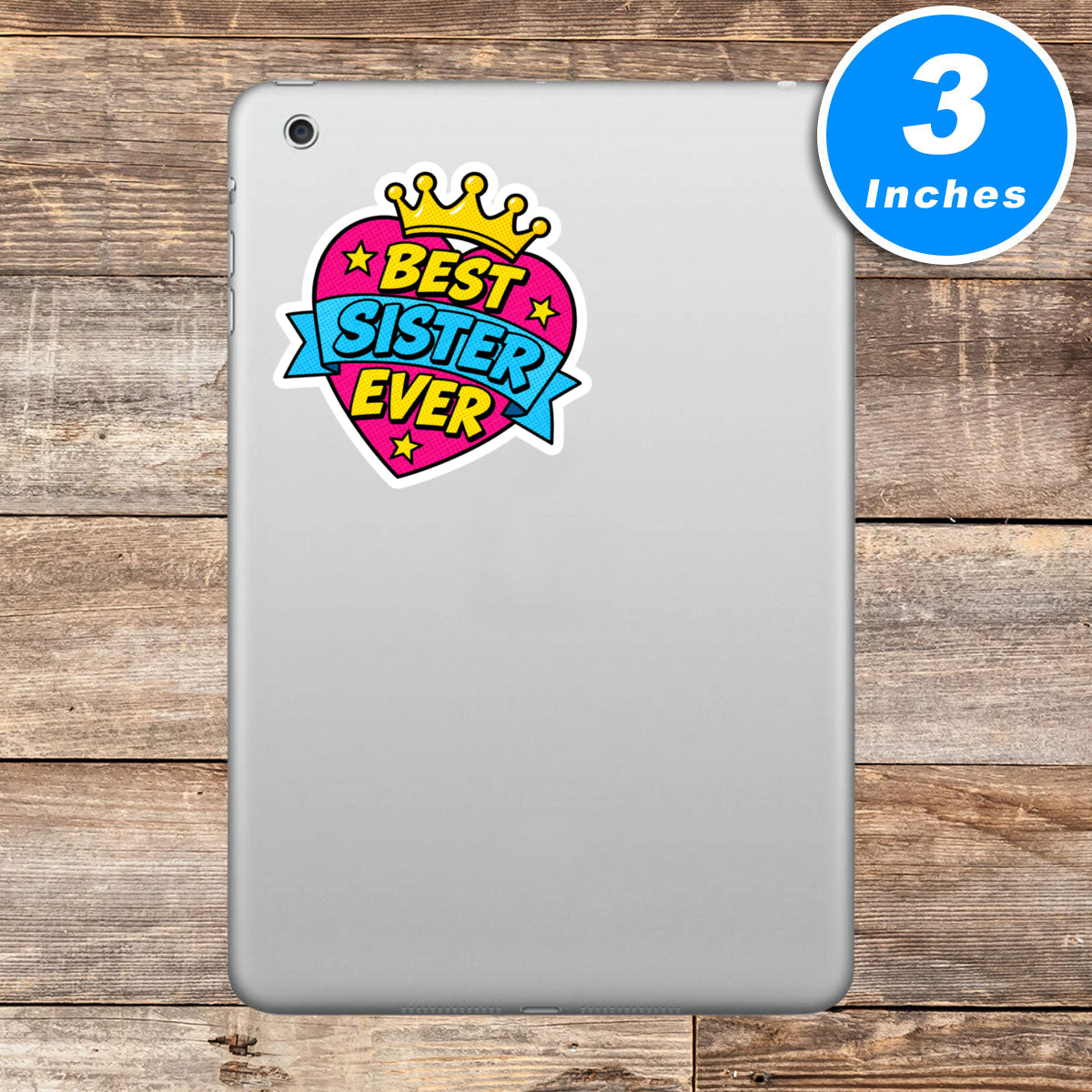 Best Sister Ever Sticker Vinyl Stickers