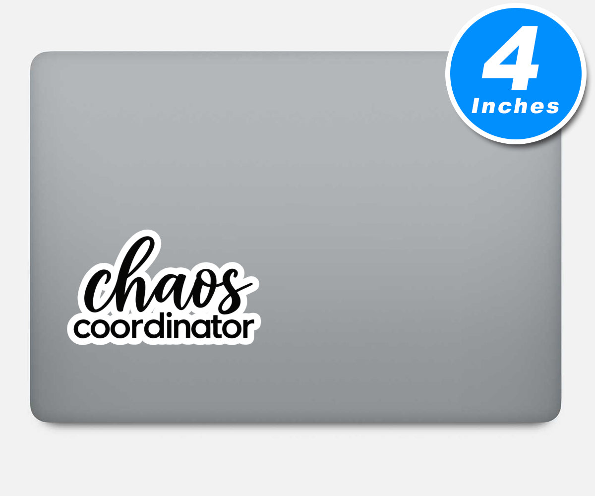 Chaos Coordinator Quote Vinyl Stickers