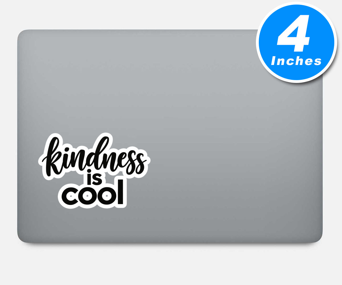 Kindness Is Cool Quote Vinyl Stickers