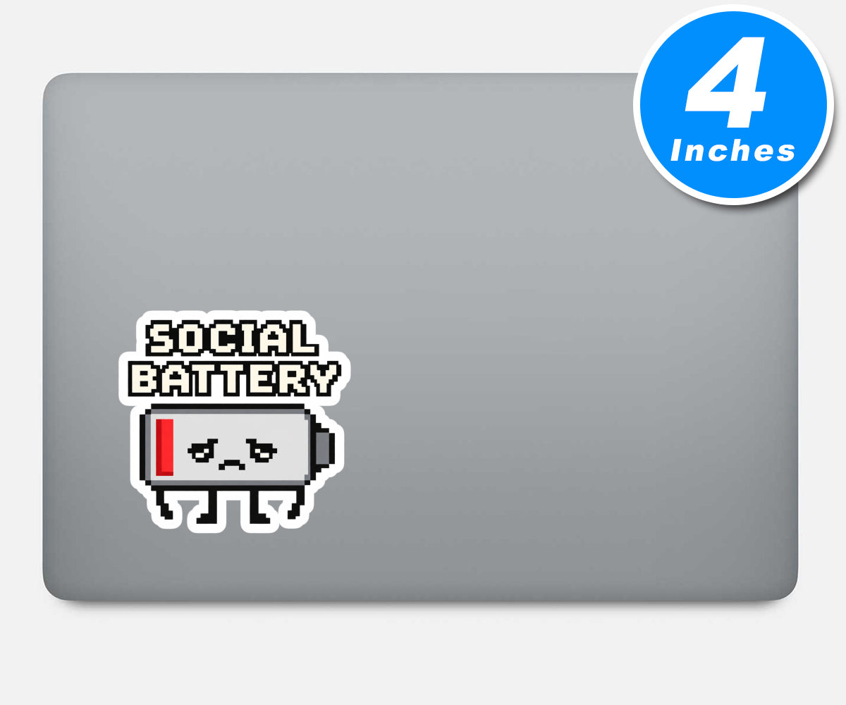 Social Battery Low Quote Vinyl Stickers