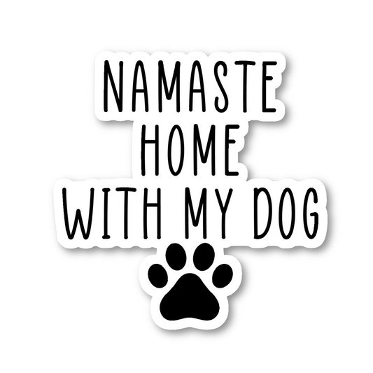 Namaste Home With My Dog Vinyl Sticker