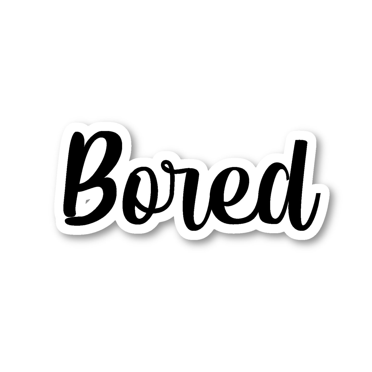 Bored Vinyl Sticker