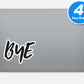 Bye Vinyl Stickers